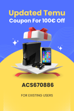 [Updated] Temu Coupon For 100€ Off [acs670886] For Existing Users (1000 x 1500 px).png