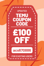 [Updated] Temu Coupon Code £100 Off [acs670886] For Existing Users (1000 x 1500 px) (1).png