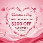 valentine's-day-temu-discount-code-$200-off-for-all-users(800800)px .jpg