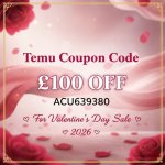 temu-coupon-code-£100-off-for-valentine's-day-sale-2026(800800)px (1).jpg