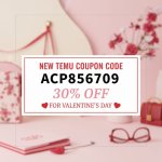 new-temu-coupon-code-30%-off-for-valentine's-day(800800)px.jpg