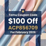 temu-coupon-code-$100-off-for-february-2026(800800)px.jpg