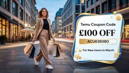 temu-coupon-code-£100-off-for-new-users-in-march(19201080)px.jpg