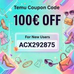 temu-coupon-code-100€-off-for-new-users(800800)px.jpg